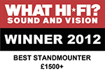 What Hi-Fi Sound & Vision Winner 2012 Best Standmounter £1500+